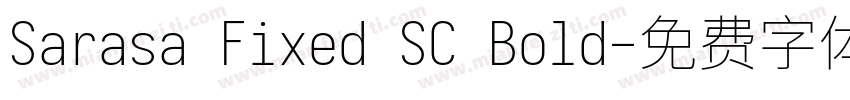 Sarasa Fixed SC Bold字体转换